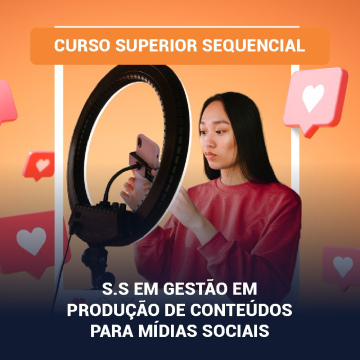 S.S. em Gestão em Produção de Conteúdos para Mídias Sociais