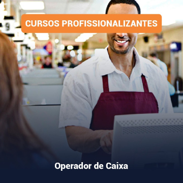 Operador de Caixa - Profissionalizante